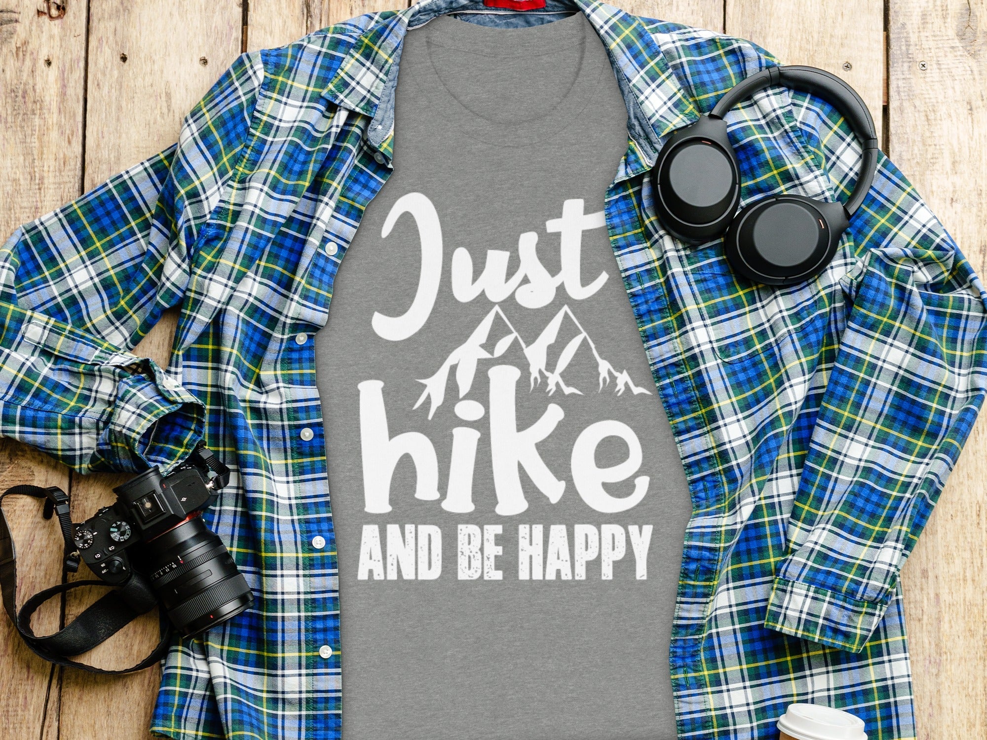 Just Hike Mountains And Be Happy Mountain Lover T-Shirt